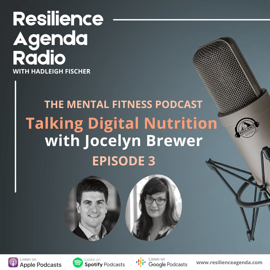 Resilience Agenda Radio - Talking Digital Nutrition™ With Jocelyn Brewer - Ep. 3